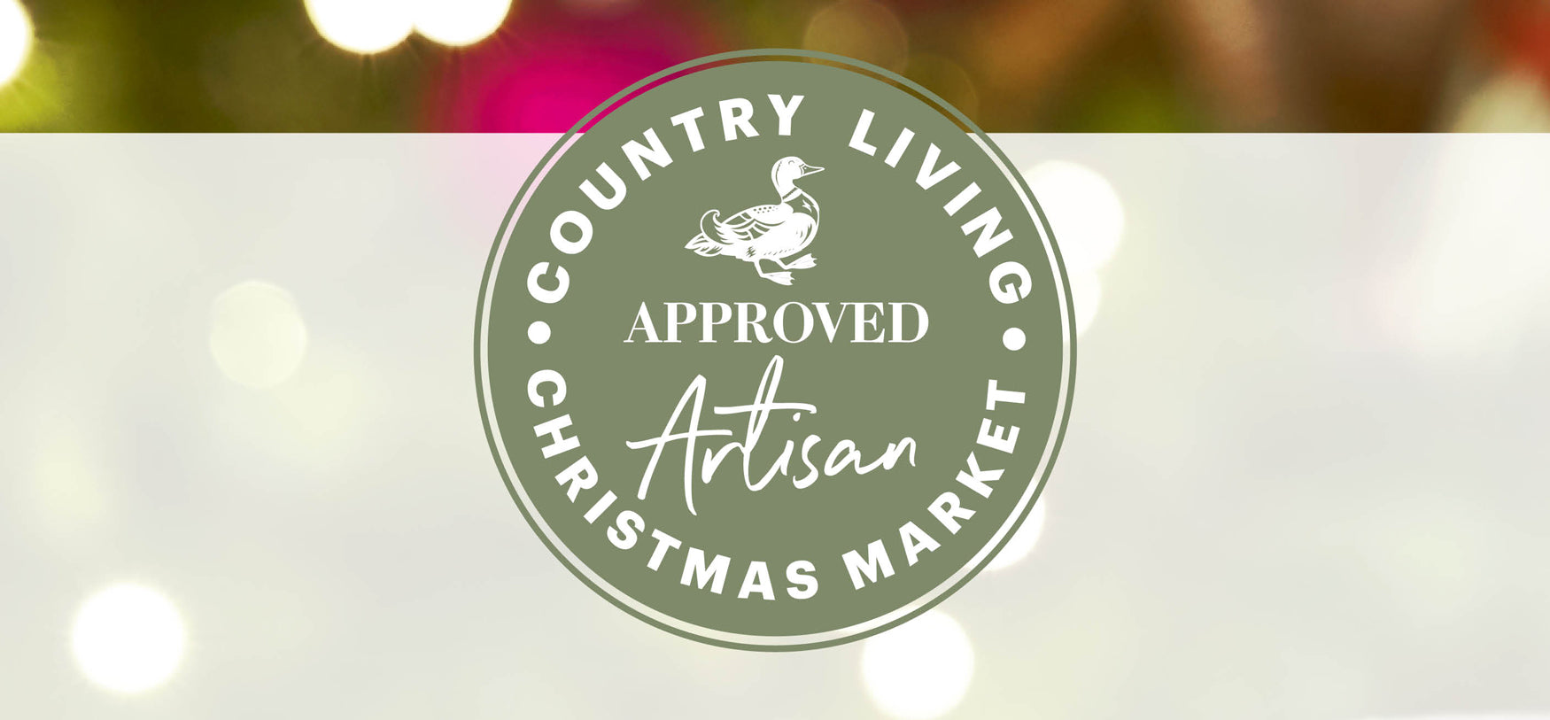 Visit us at Good Housekeeping Live with Country Living Christmas Market, London, Islington